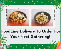 FoodLine Delivery To Order For Your Next Gathering! 